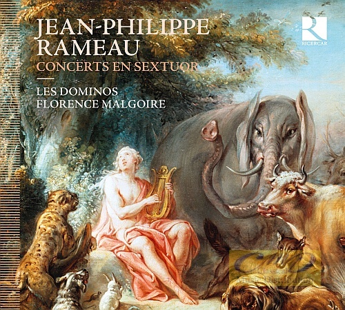 Rameau: Concerts en sextuour